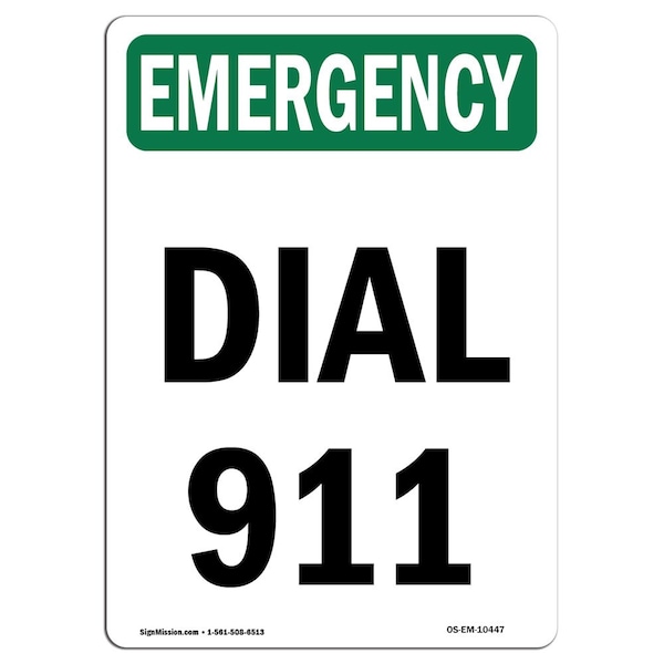 Safety Sign, OSHA EMERGENCY, 24" Height, Aluminum, Dial 911, Portrait